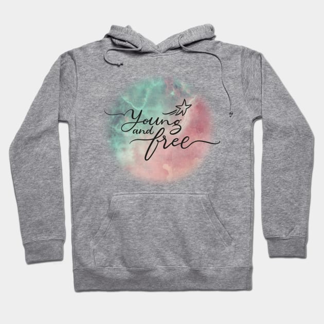 Young and free Hoodie by Unelmoija